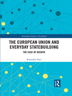 cover image of The European Union and Everyday Statebuilding